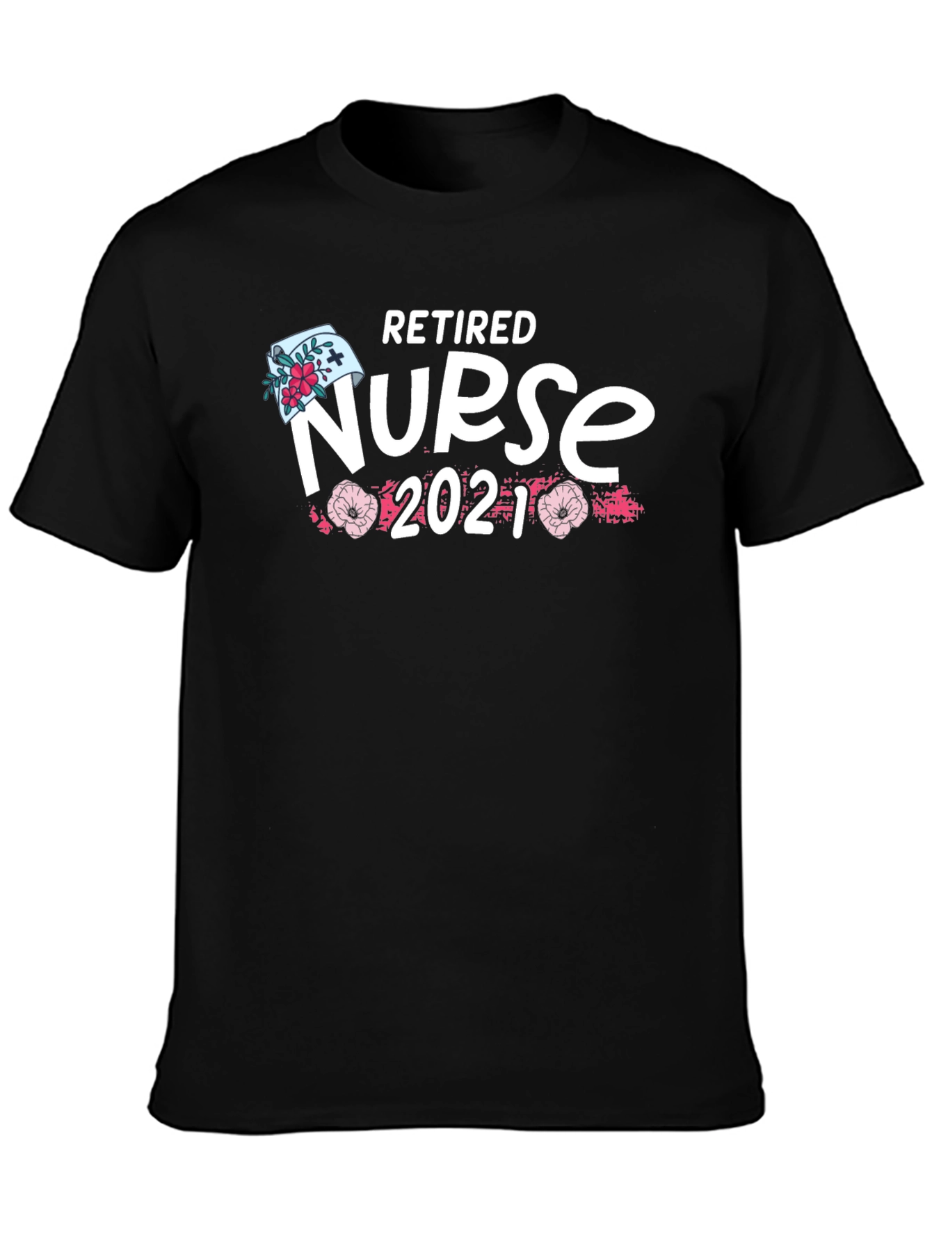 Retired Nurse 2021 T-Shirt