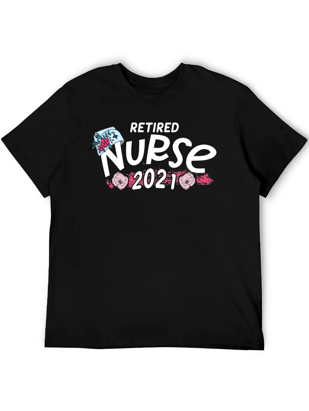 Retired Nurse 2021 T-Shirt