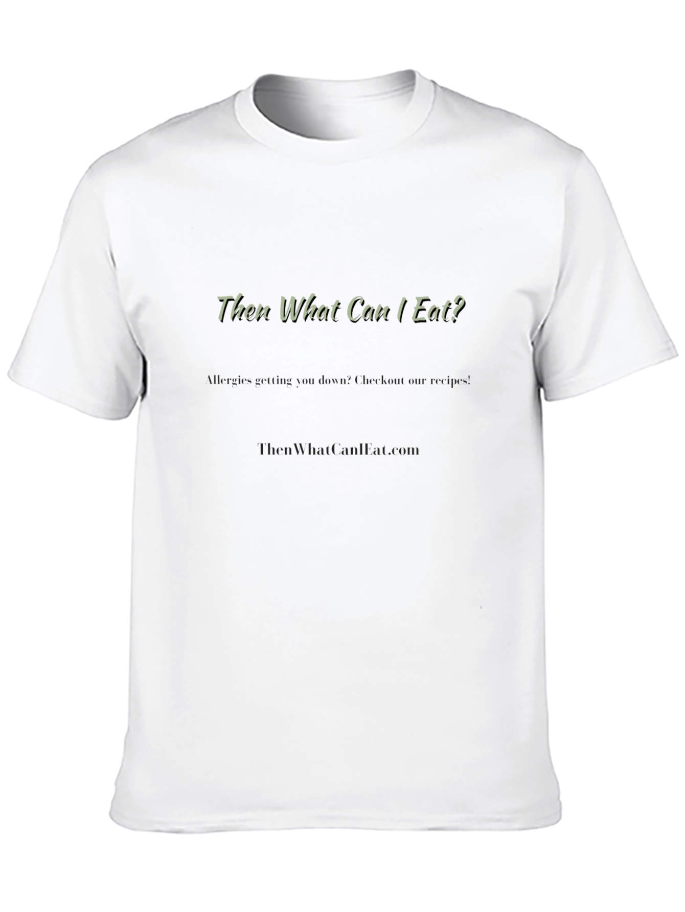 Then What Can I Eat? Black Graphic Tee