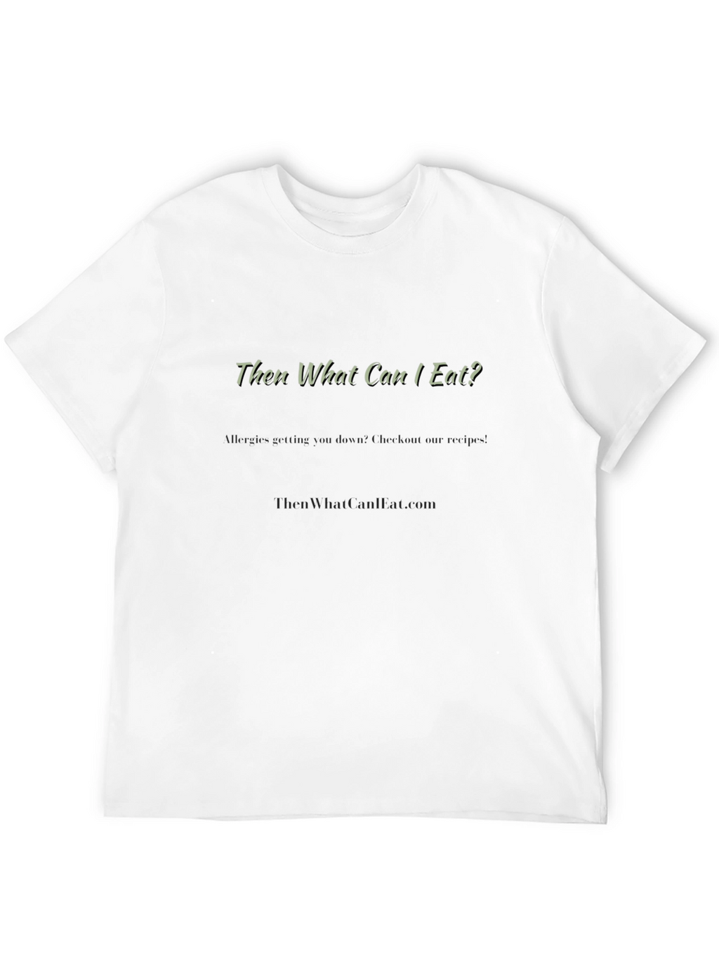 Then What Can I Eat? Black Graphic Tee