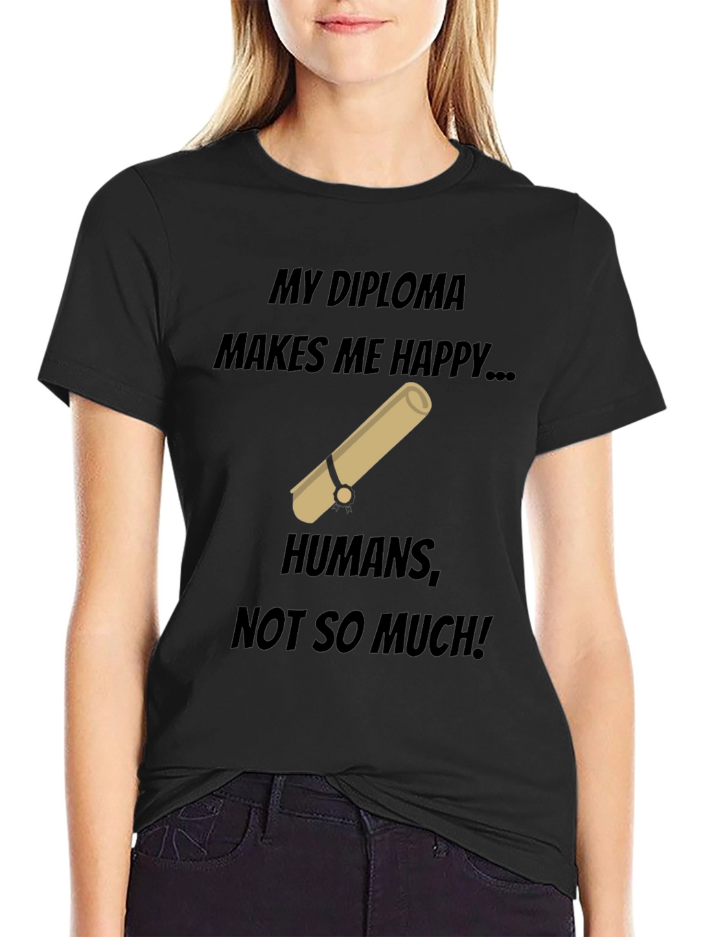 My Diploma Makes Me Happy T-Shirt