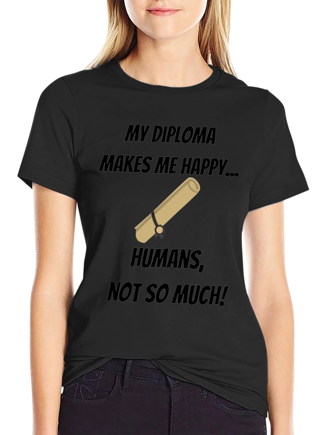 My Diploma Makes Me Happy T-Shirt