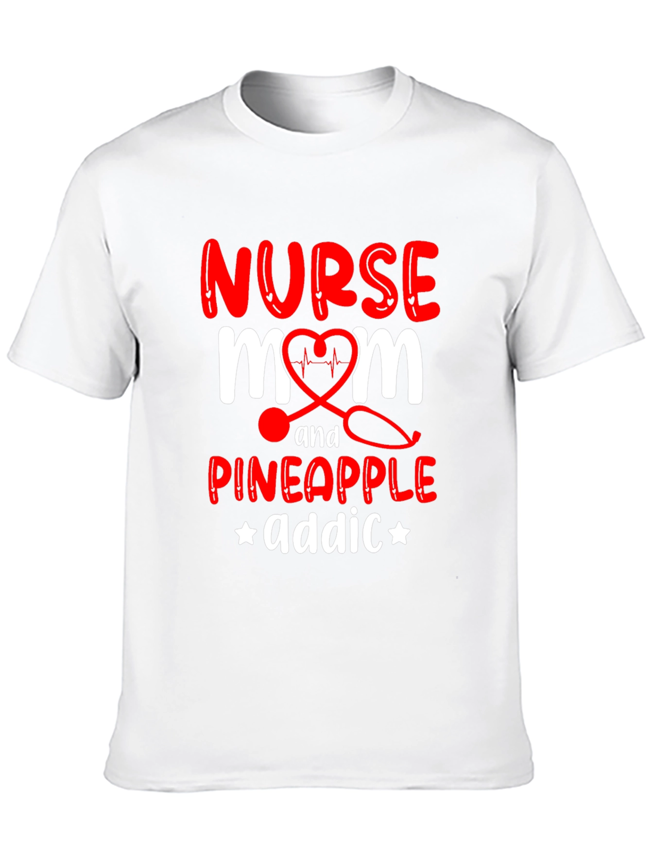 Nurse Mom Pineapple Addict Graphic Tee