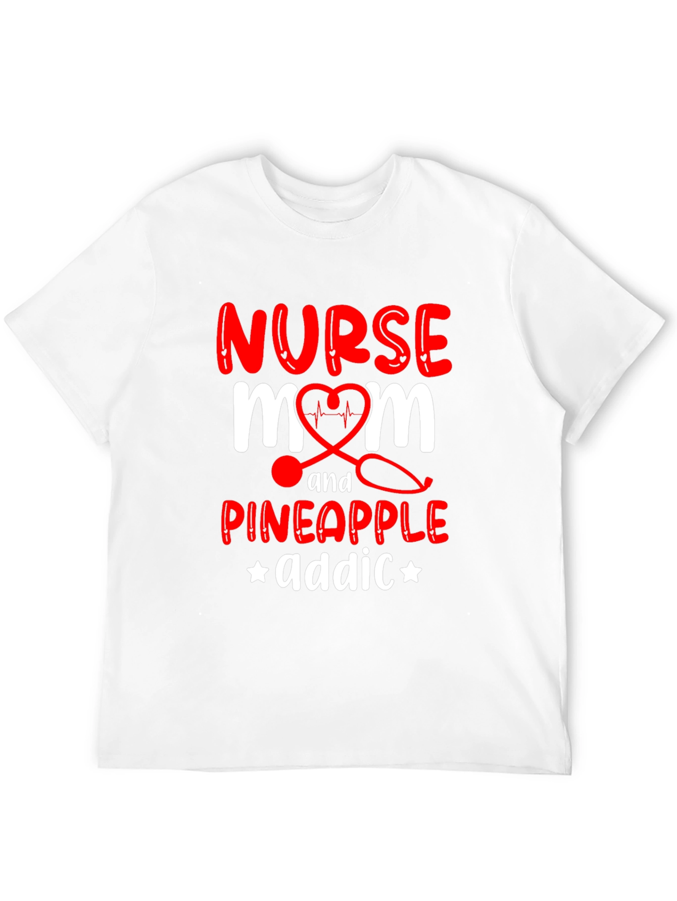 Nurse Mom Pineapple Addict Graphic Tee
