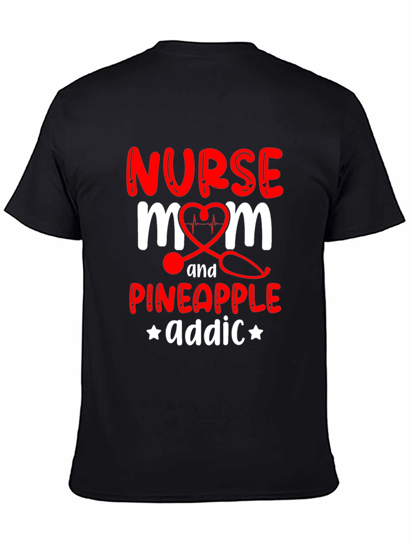 Nurse Mom Pineapple Addict Graphic Tee