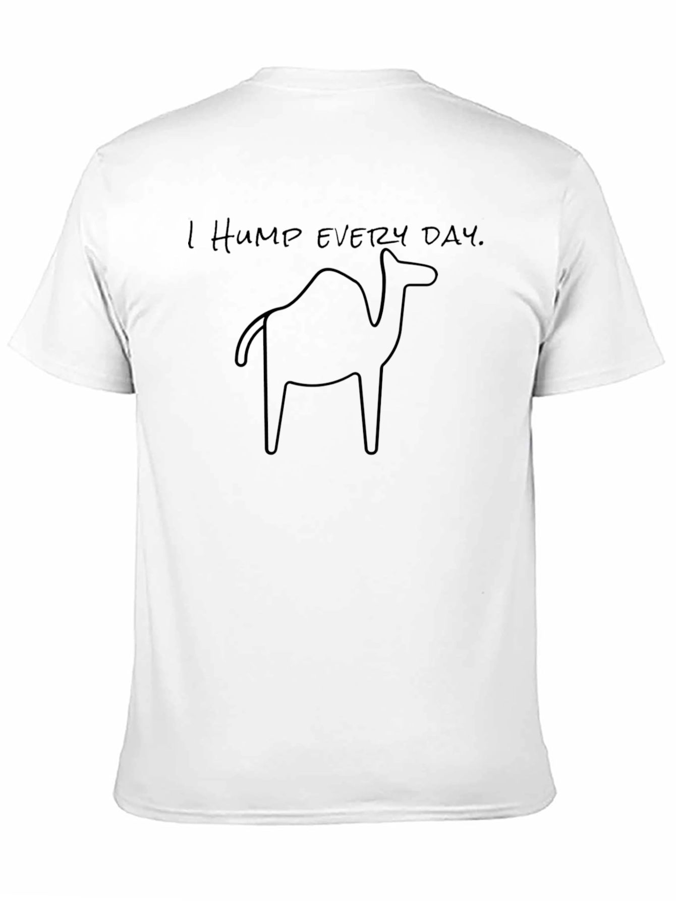 Funny I Hump Every Day Camel Graphic Tee - Black Cotton T-Shirt