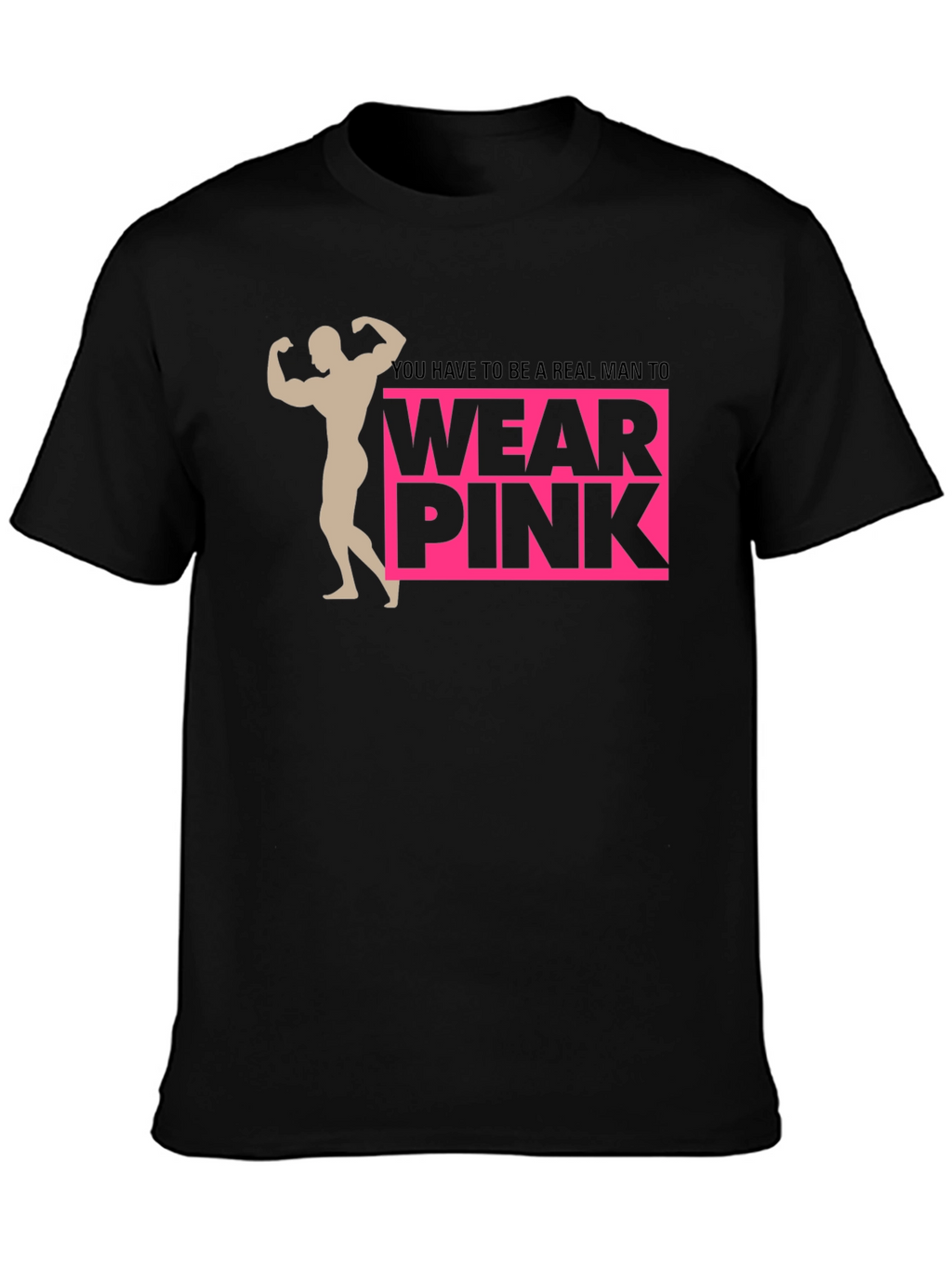 Real Man Wear Pink Graphic Tee