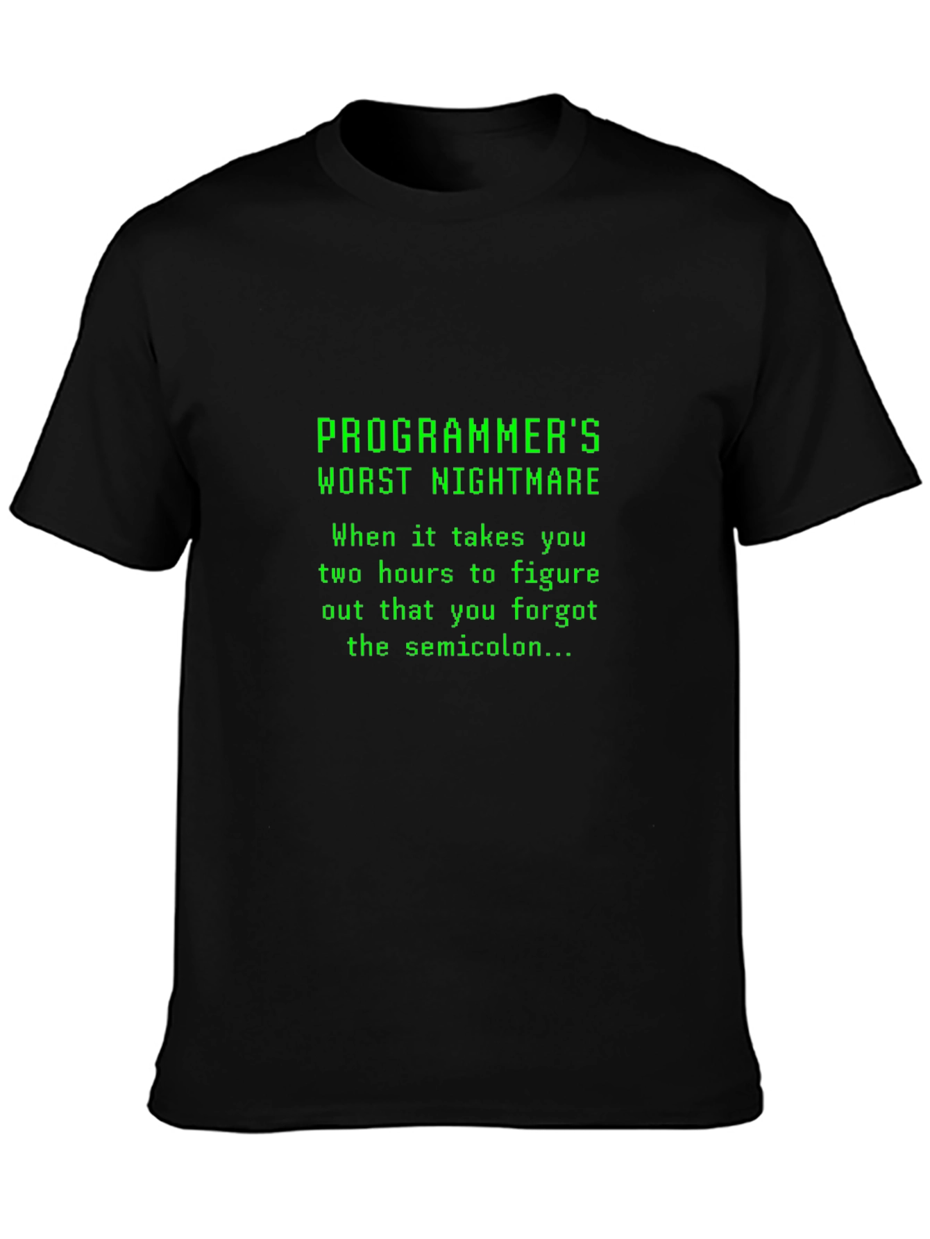 Programmers Worst Nightmare Black T-Shirt
