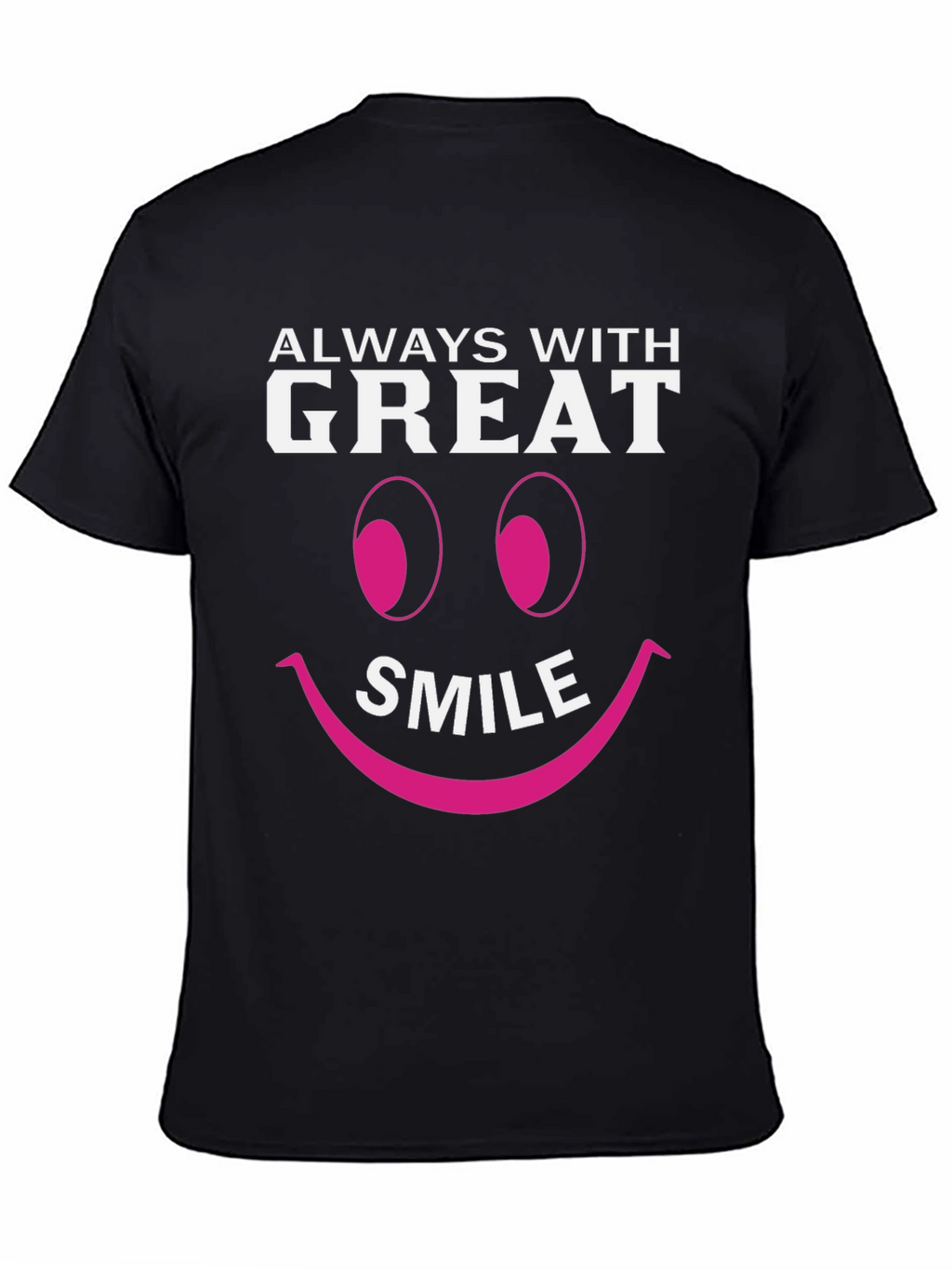 Always With Great Smile T-Shirt Black Cotton Tee