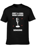 Just A Girl Who Loves Singing T-Shirt