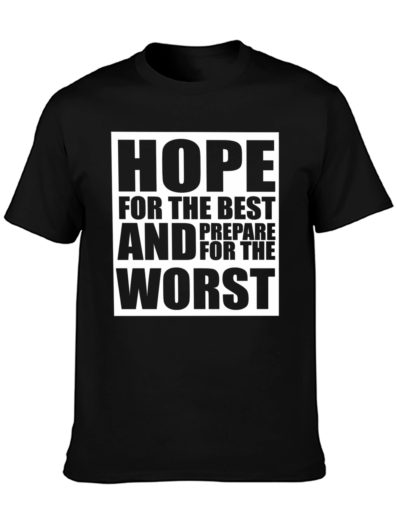 Hope For The Best Graphic T-Shirt