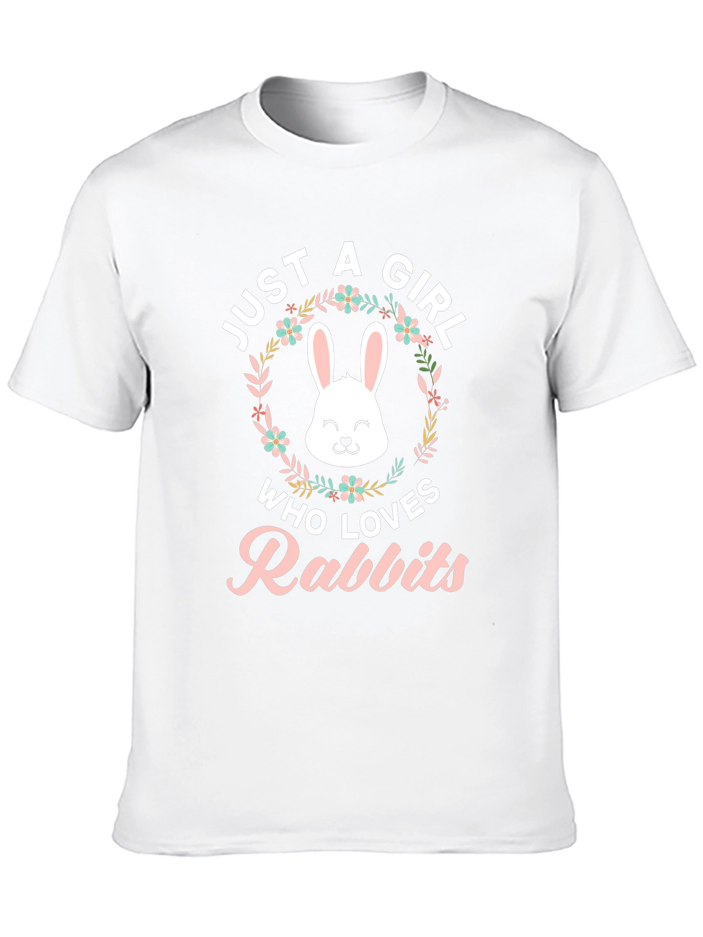 Just A Girl Who Loves Rabbits T-Shirt