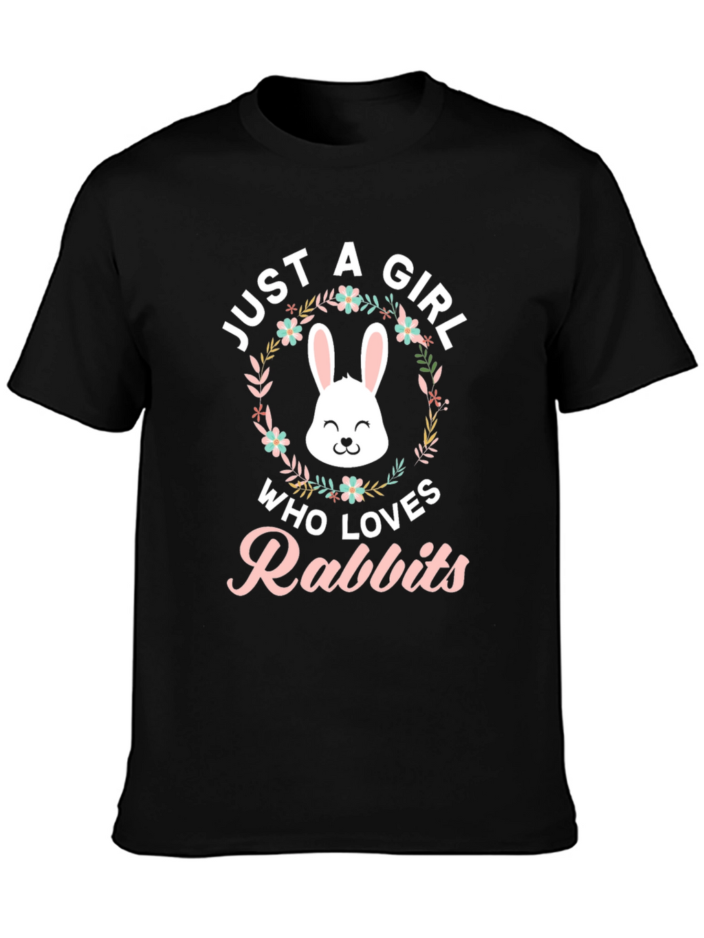 Just A Girl Who Loves Rabbits T-Shirt