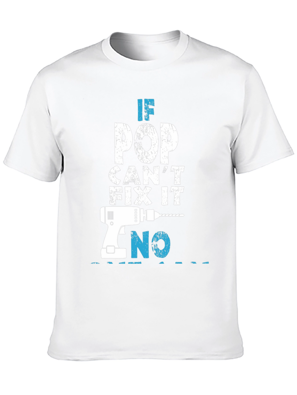 If Pop Cant Fix It T-Shirt