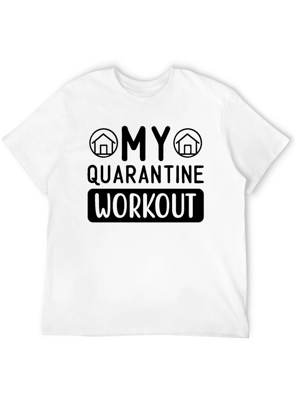 Quarantine Workout Graphic T-Shirt