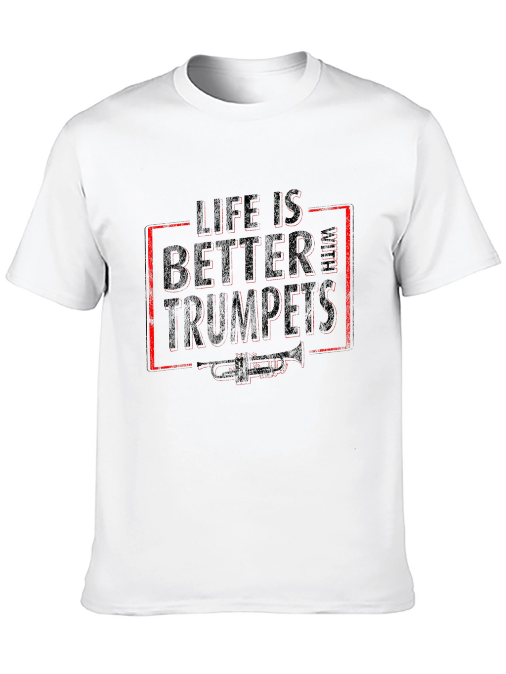Life is Better With Trumpets Black T-Shirt