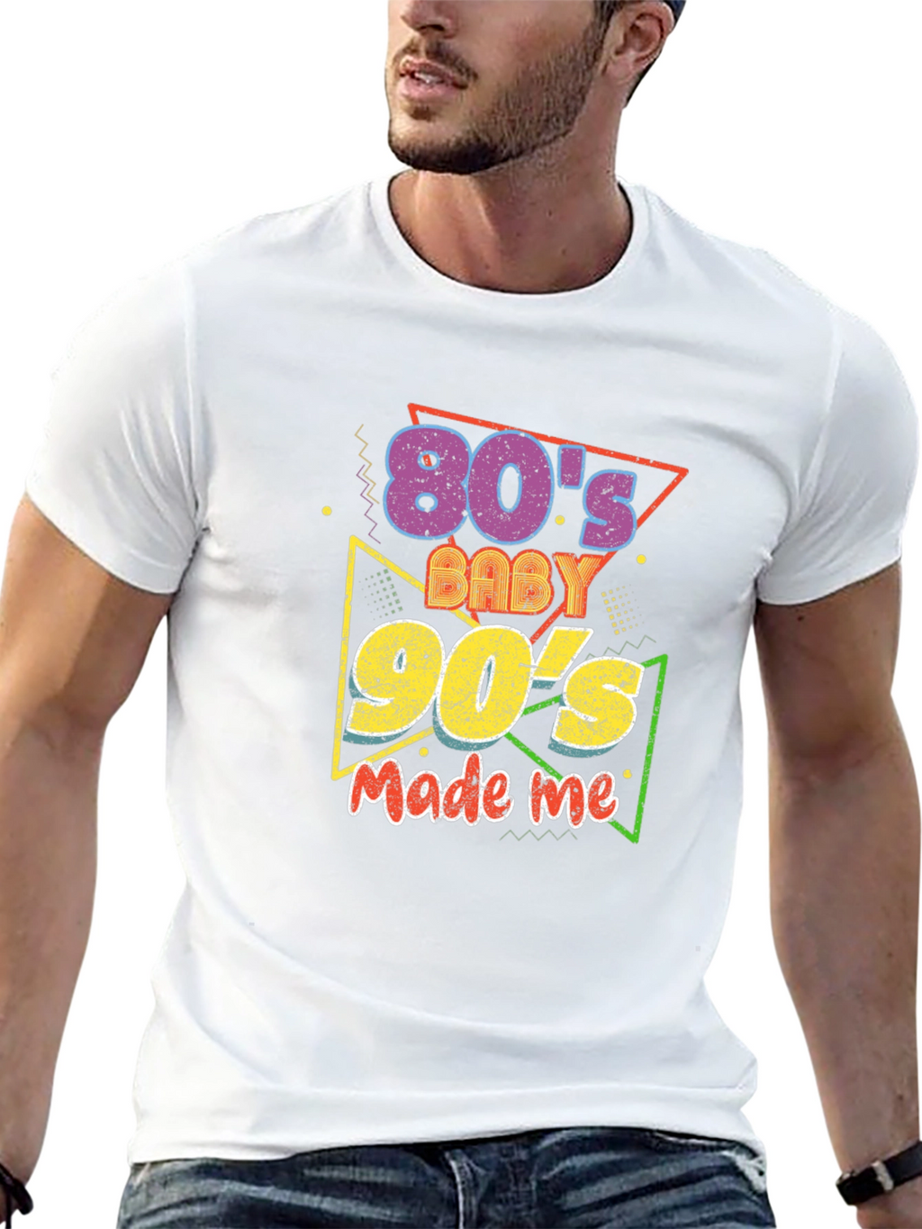80s Baby 90s Made Me T-Shirt