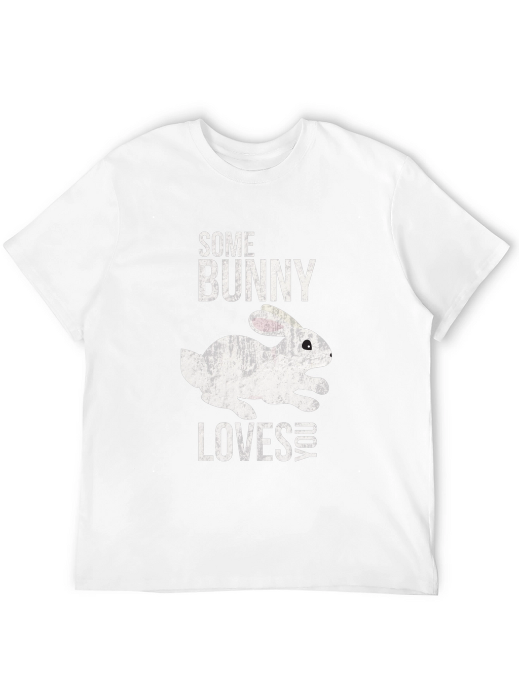 Some Bunny Loves You T-Shirt