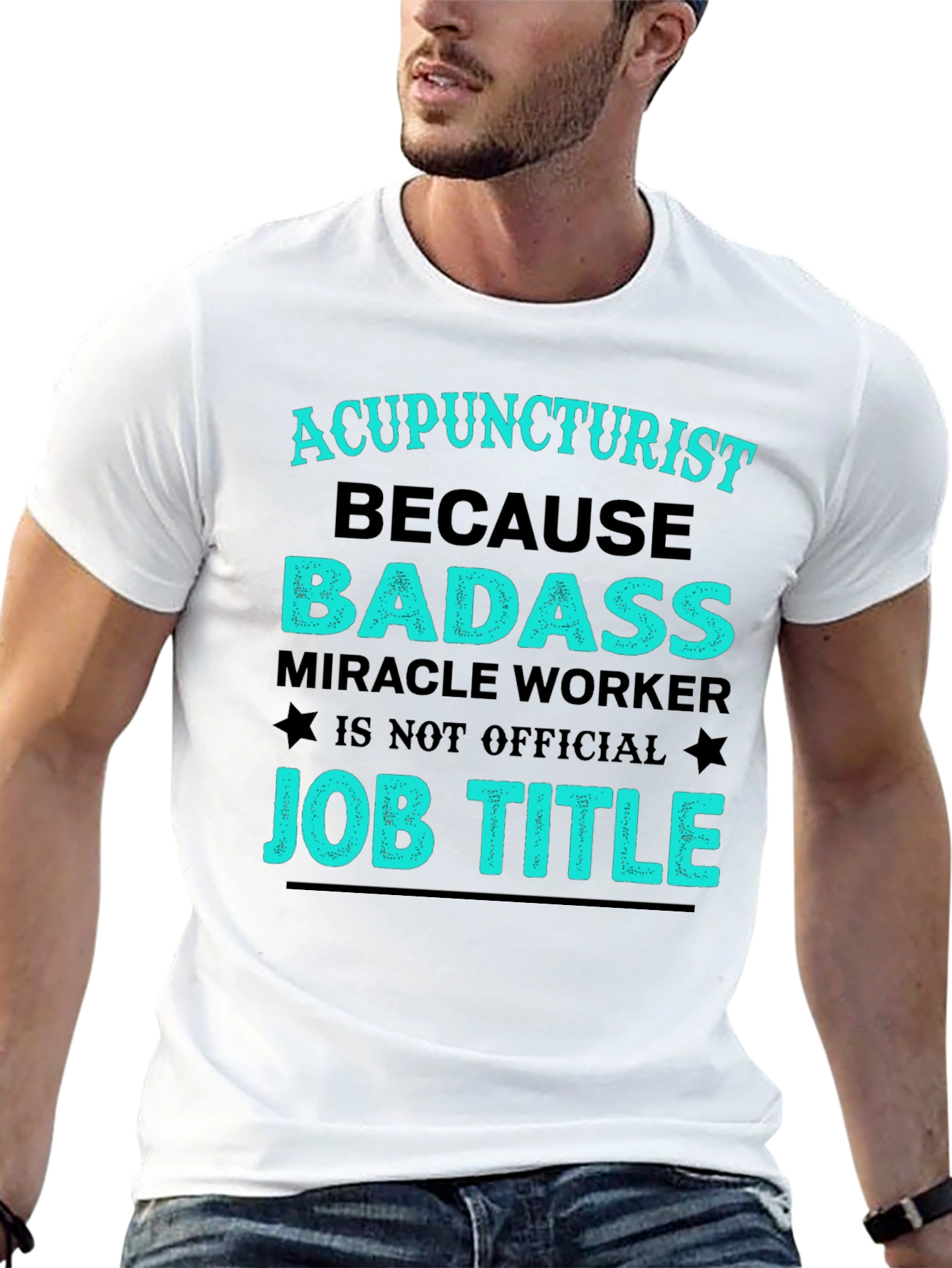 Acupuncturist Badass Job Title T-Shirt