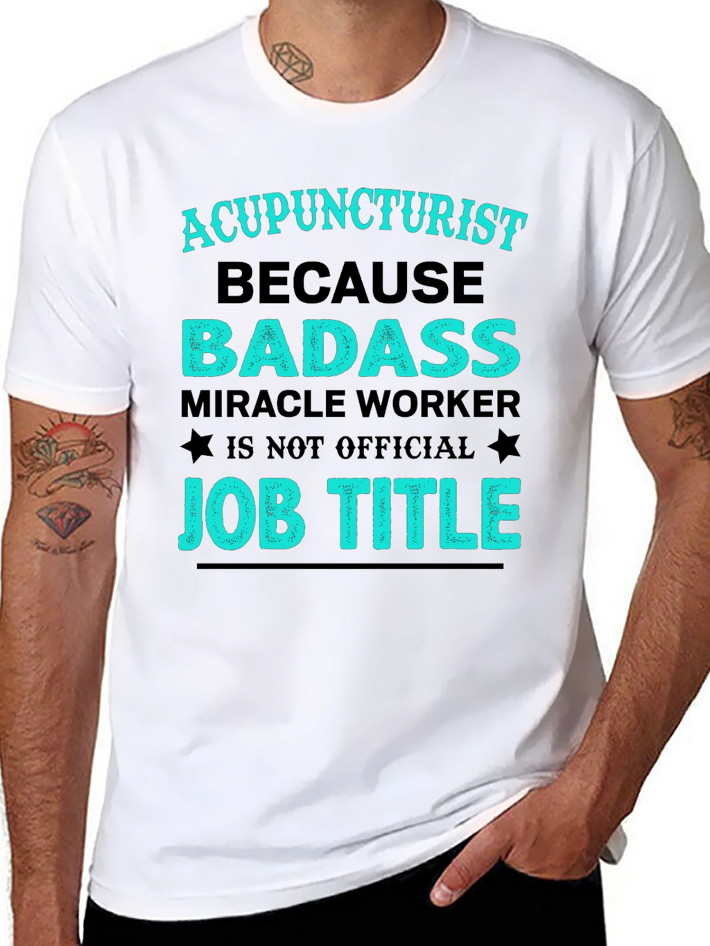 Acupuncturist Badass Job Title T-Shirt