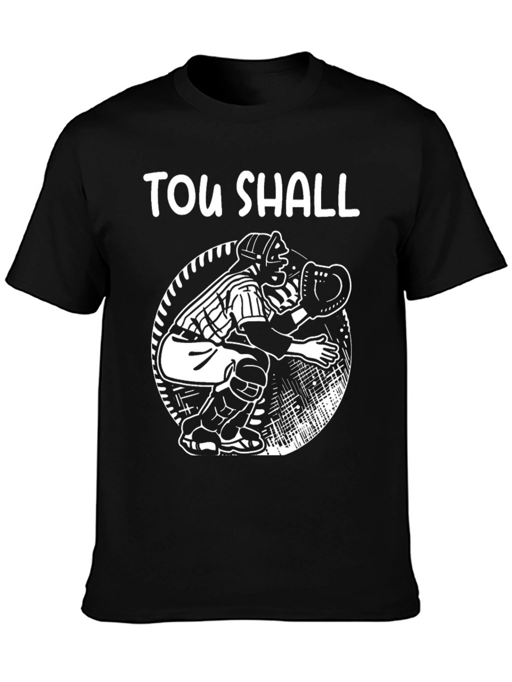 Thou Shall Catch Baseball T-Shirt