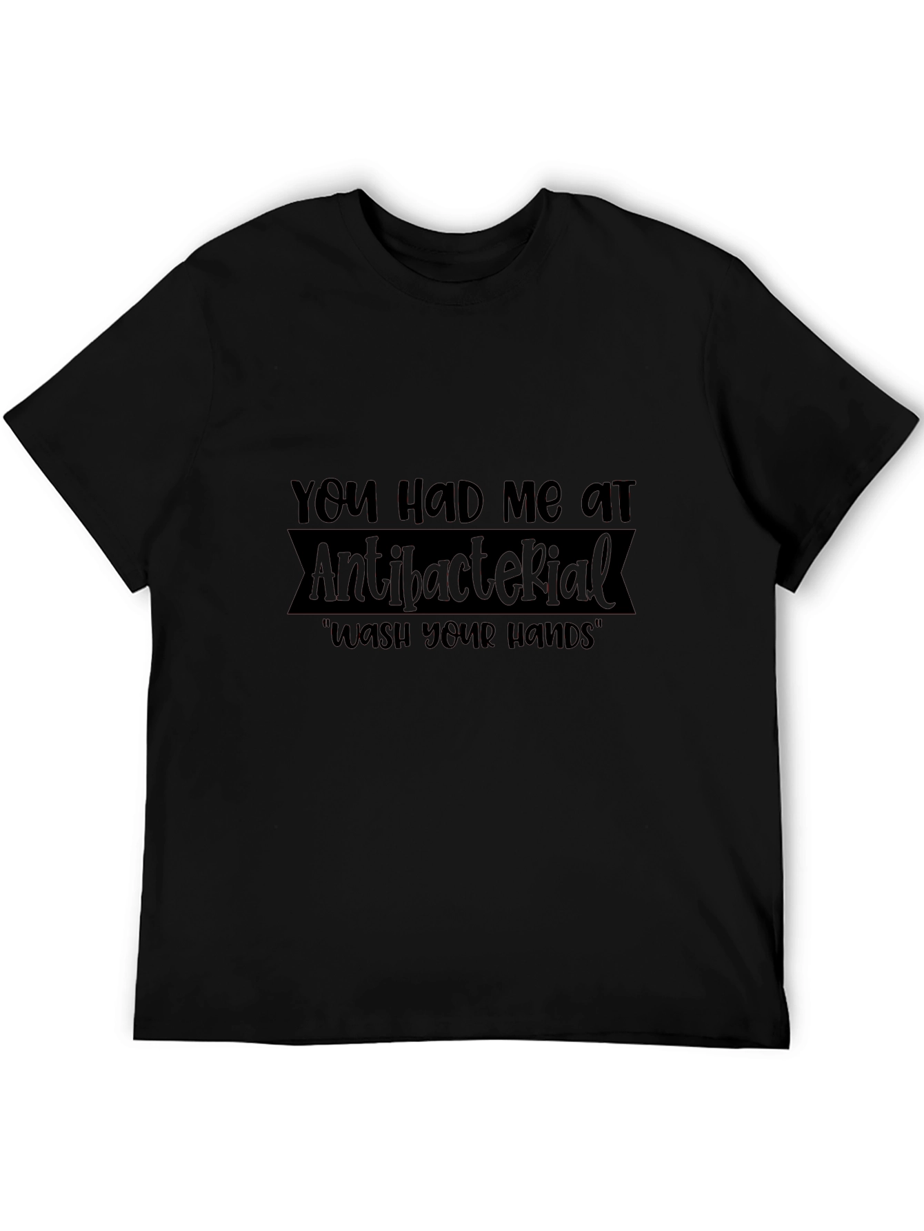 Antibacterial Wash Your Hands T-Shirt