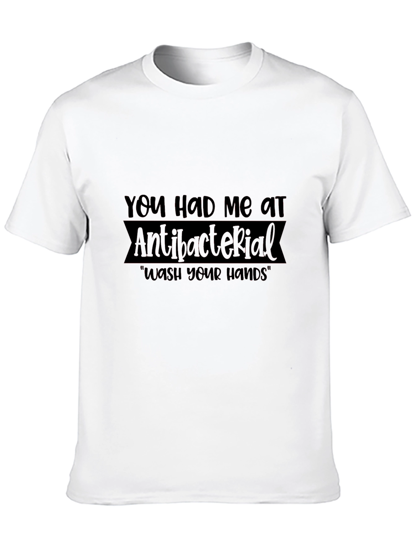 Antibacterial Wash Your Hands T-Shirt