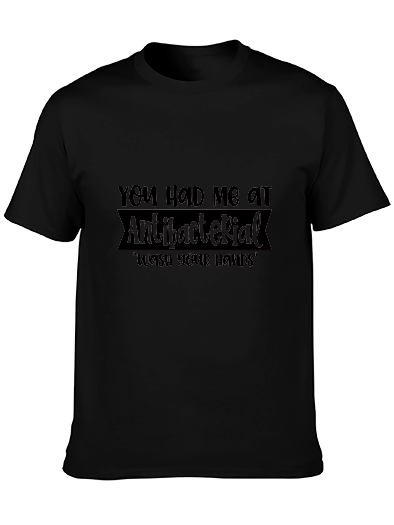 Antibacterial Wash Your Hands T-Shirt