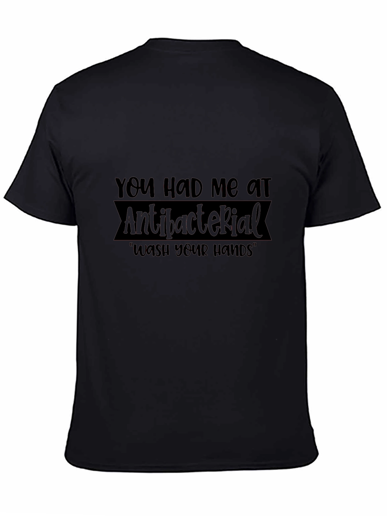 Antibacterial Wash Your Hands T-Shirt