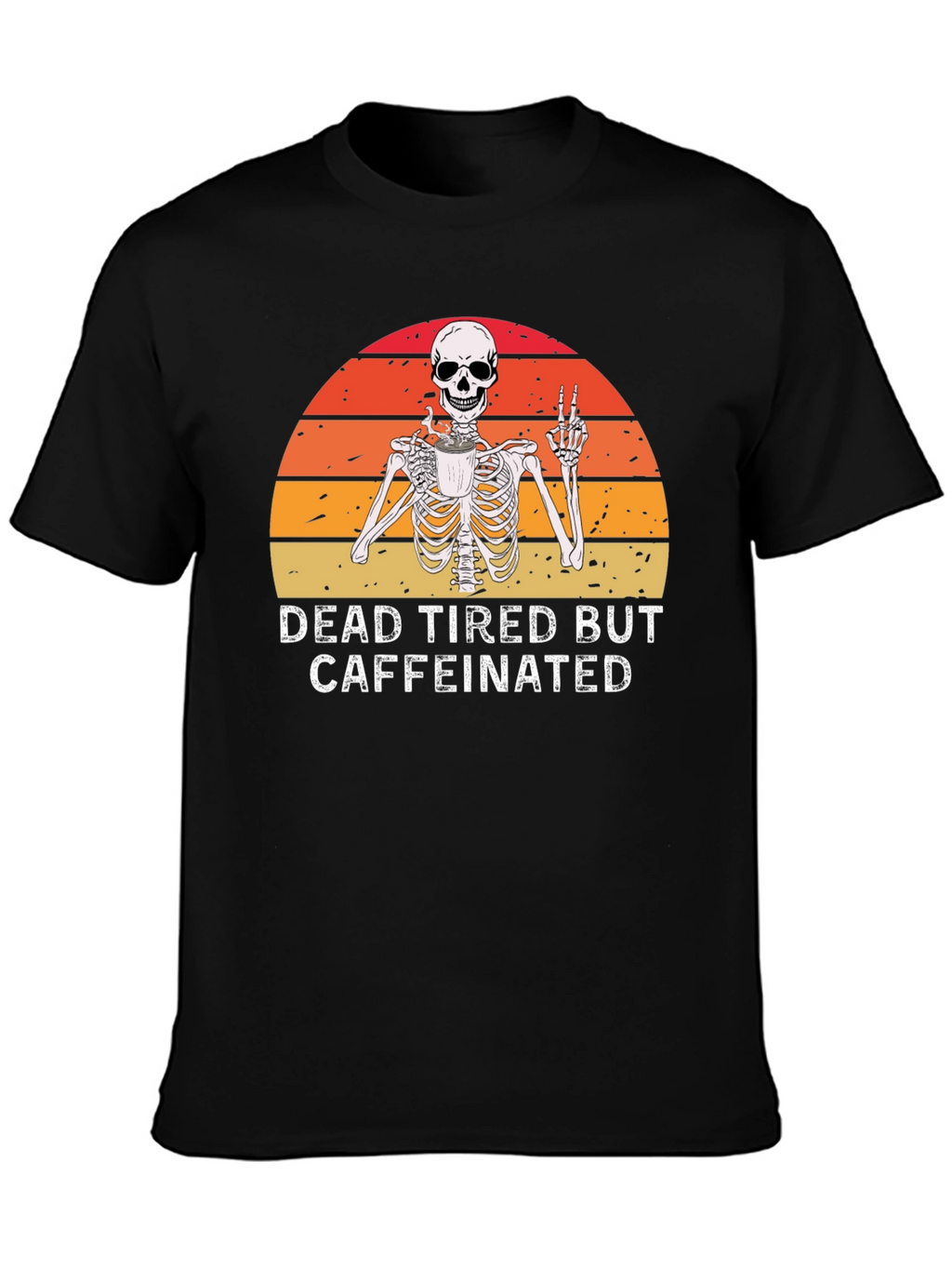 Dead Tired But Caffeinated Skeleton Graphic Tee