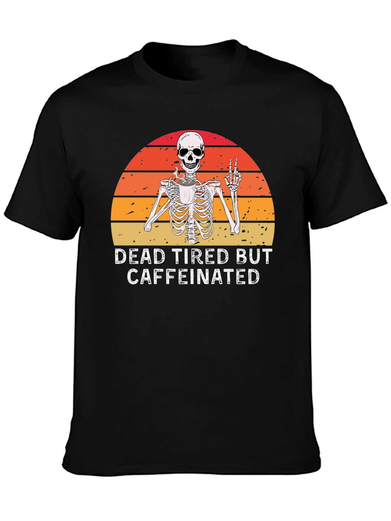 Dead Tired But Caffeinated Skeleton Graphic Tee
