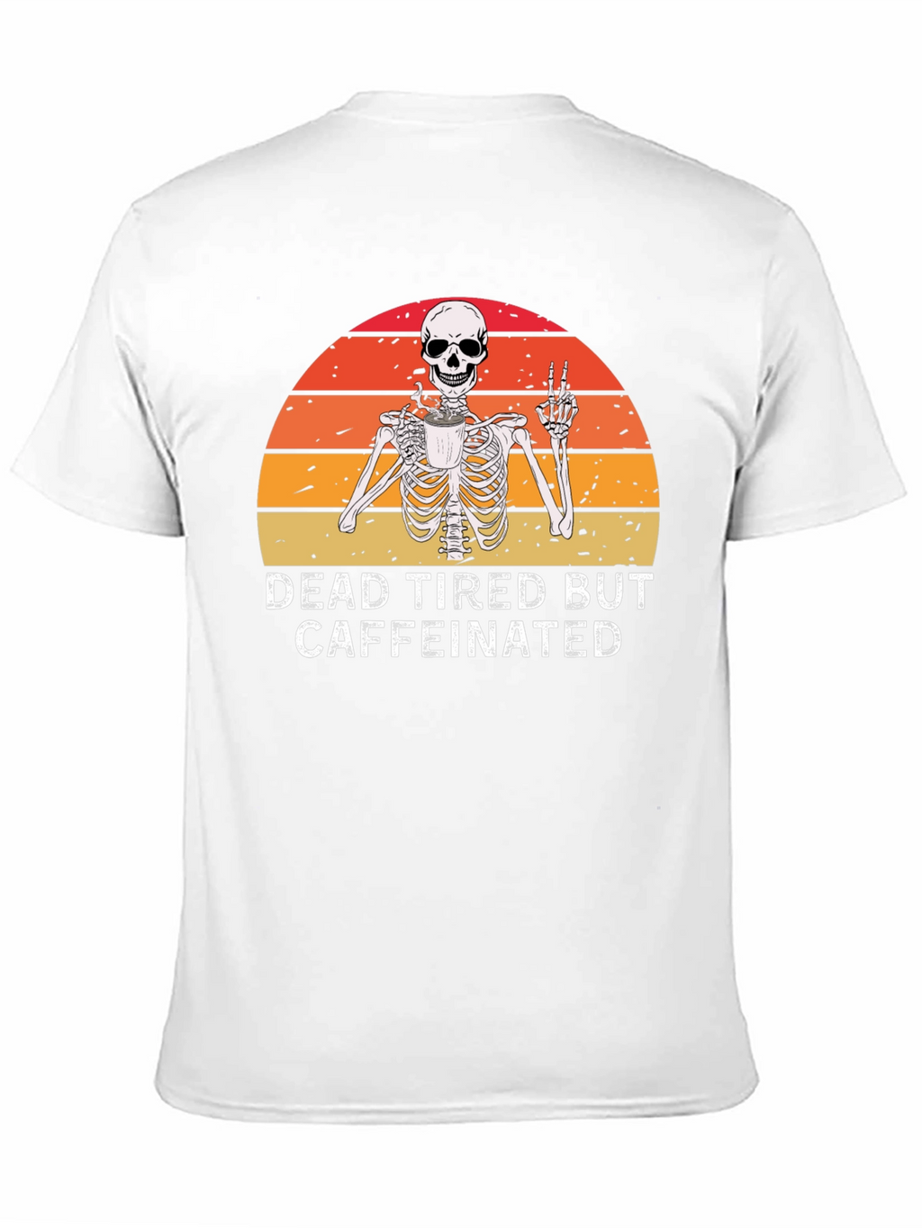 Dead Tired But Caffeinated Skeleton Graphic Tee