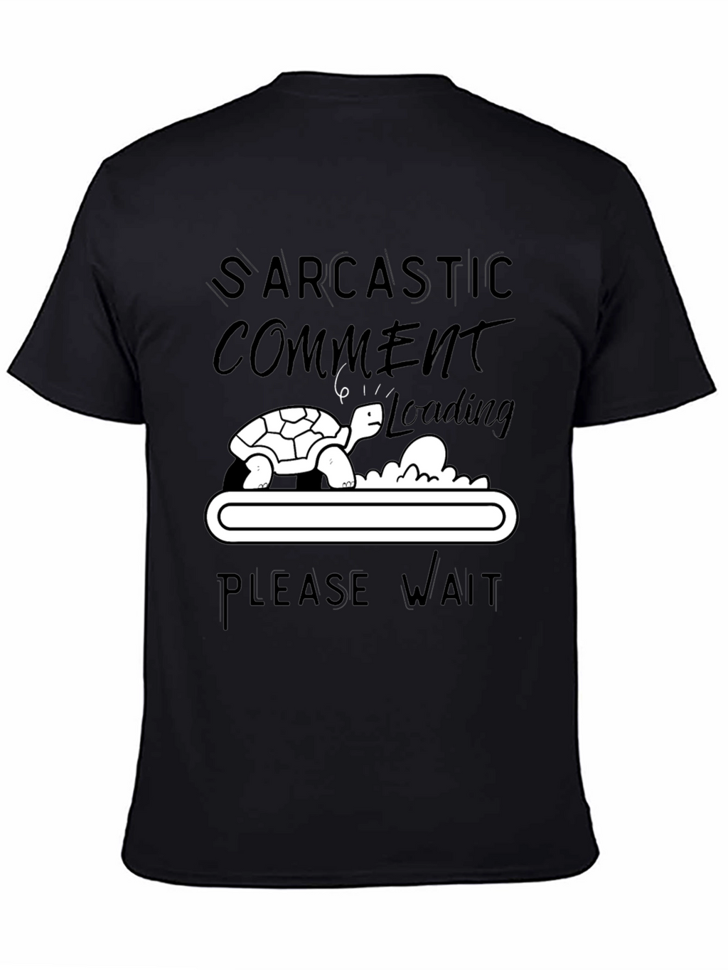 Sarcastic Comment Loading Turtle Humor T-Shirt