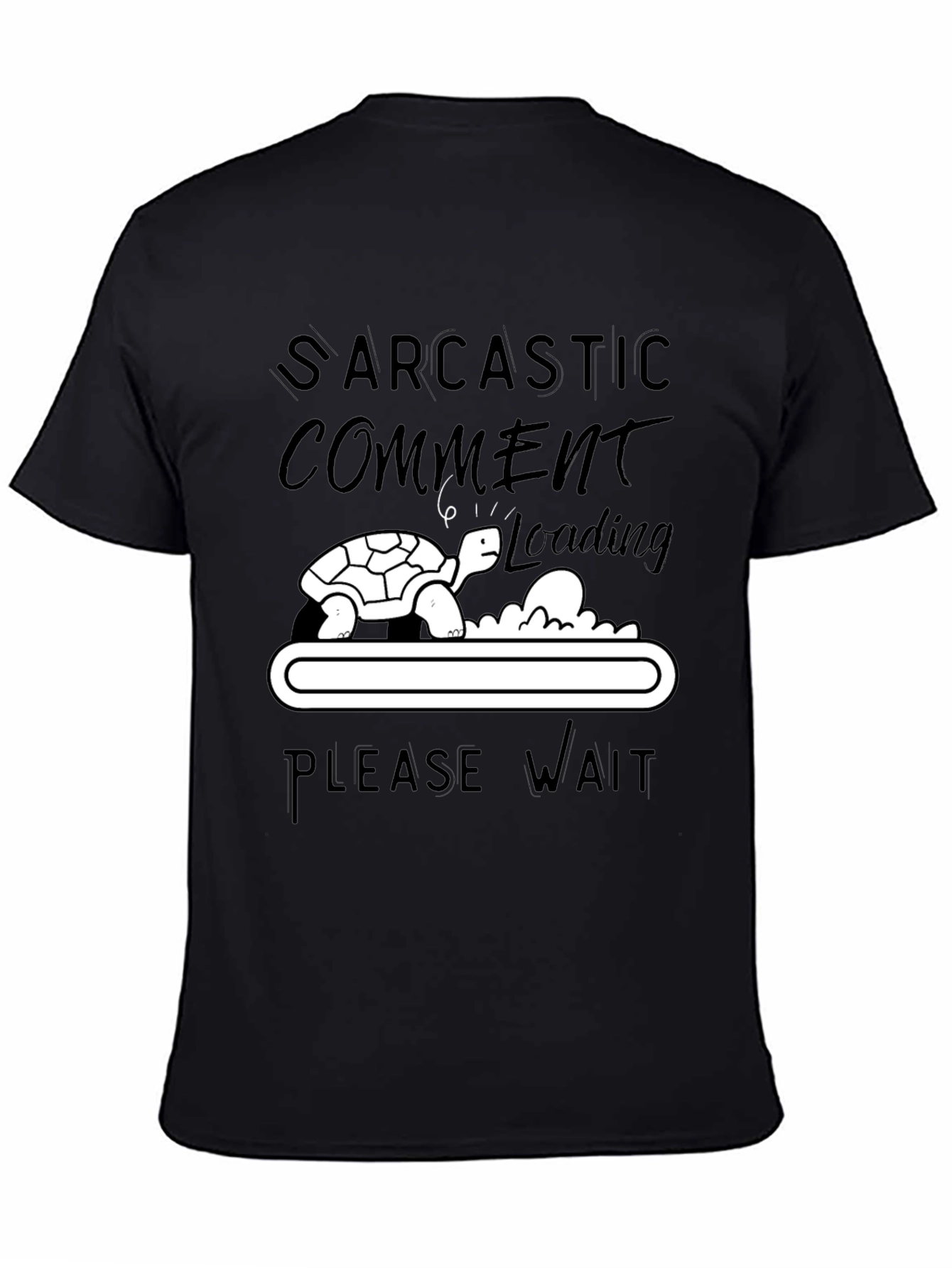 Sarcastic Comment Loading Turtle Humor T-Shirt