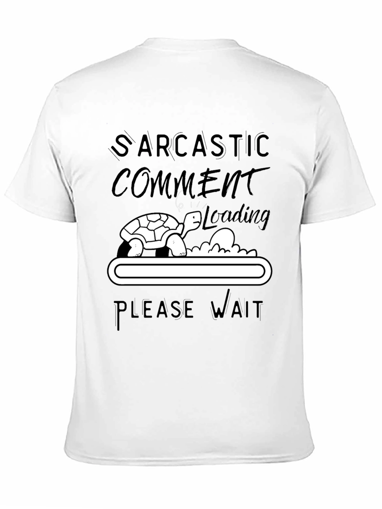 Sarcastic Comment Loading Turtle Humor T-Shirt