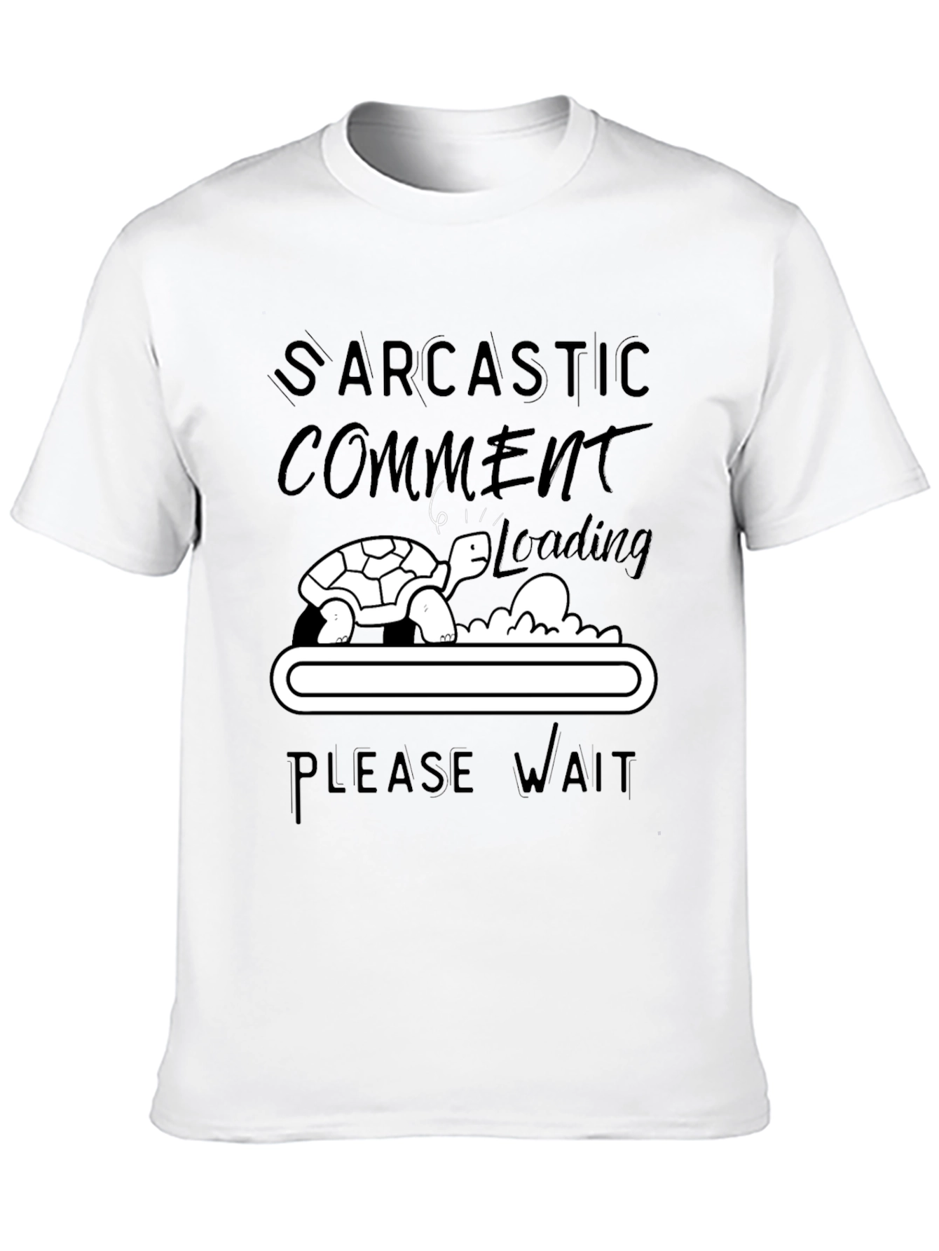 Sarcastic Comment Loading Turtle Humor T-Shirt
