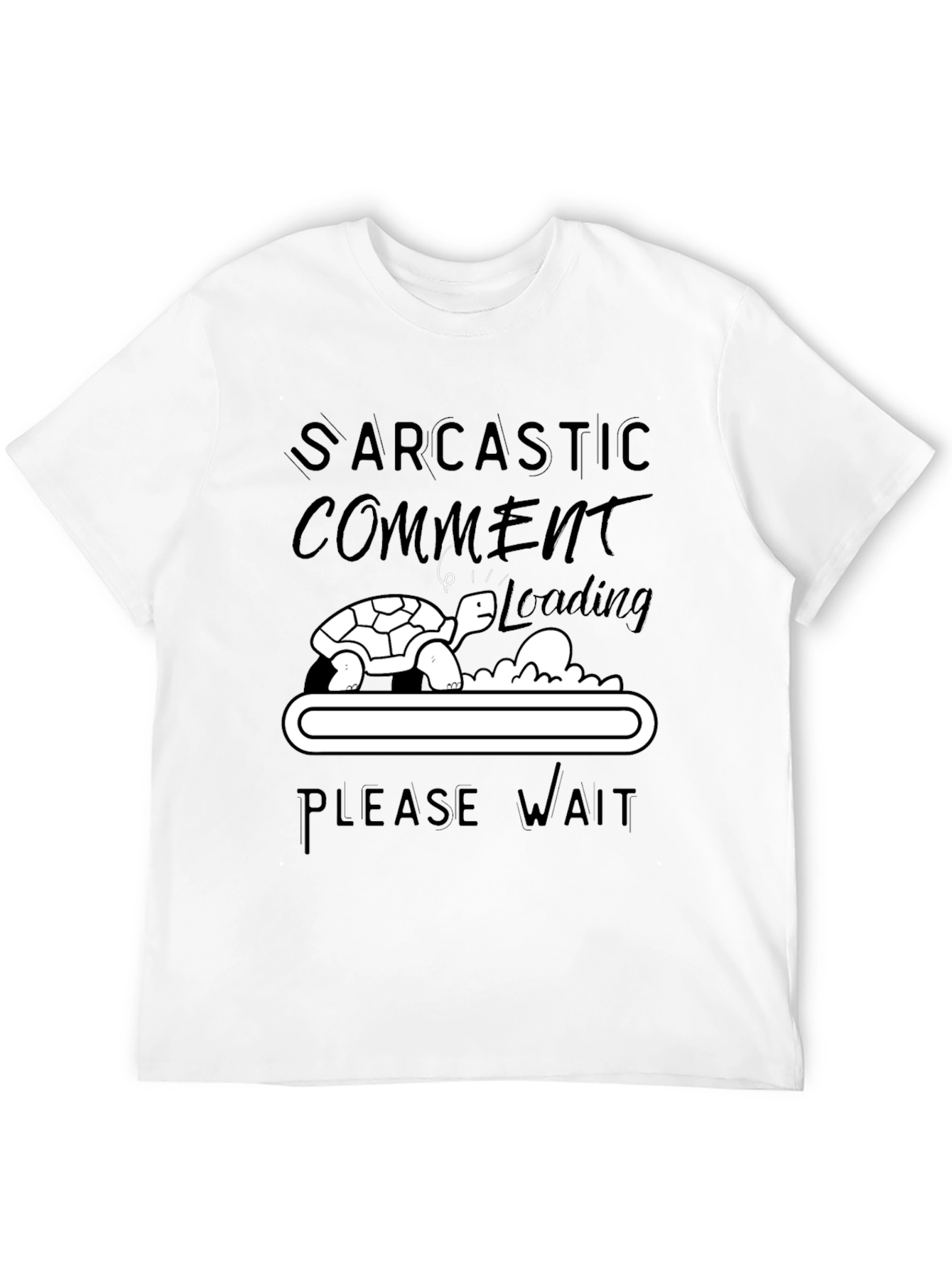 Sarcastic Comment Loading Turtle Humor T-Shirt