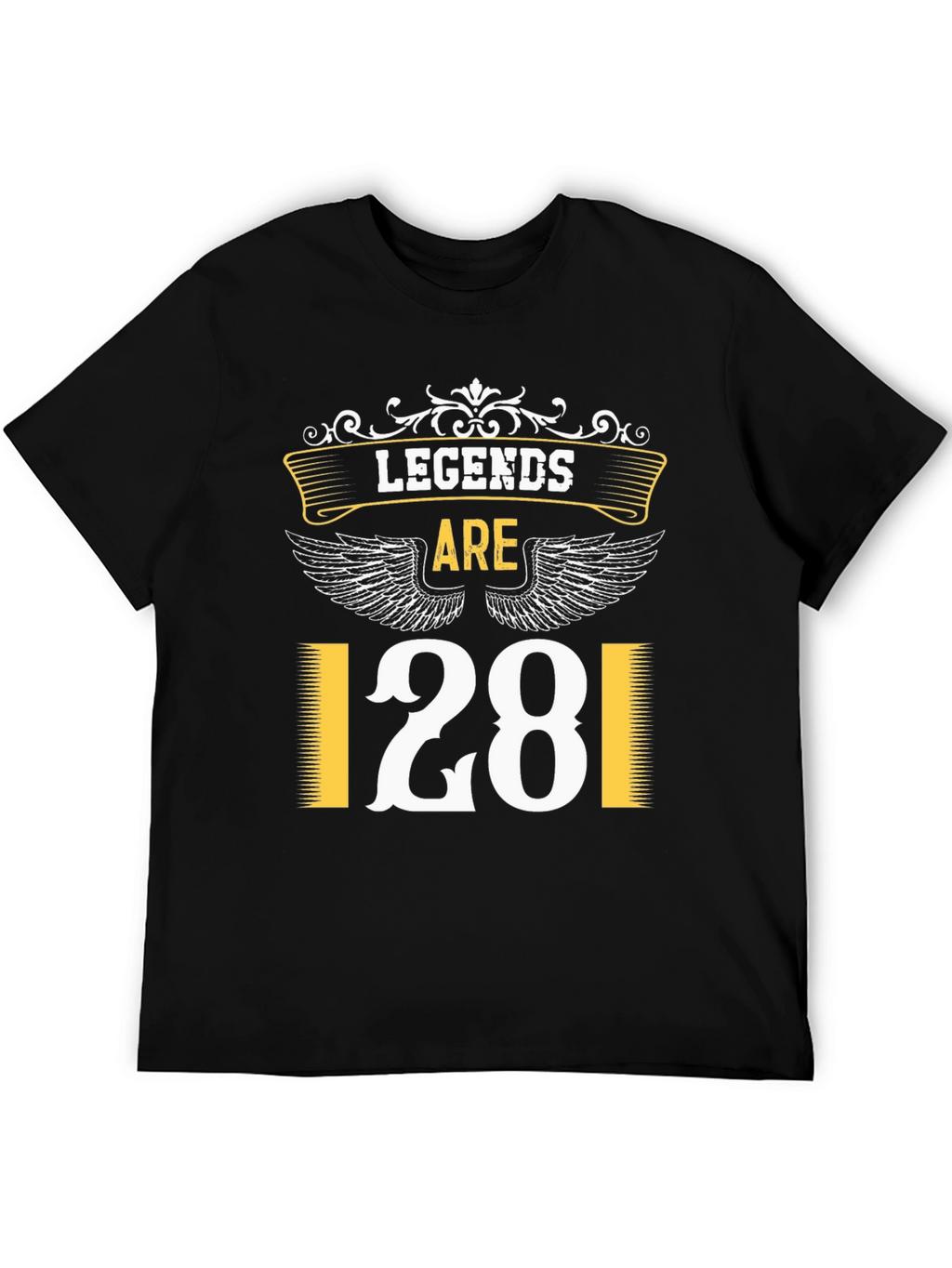 Legends Are 28 T-Shirt Black Tee Birthday Gift