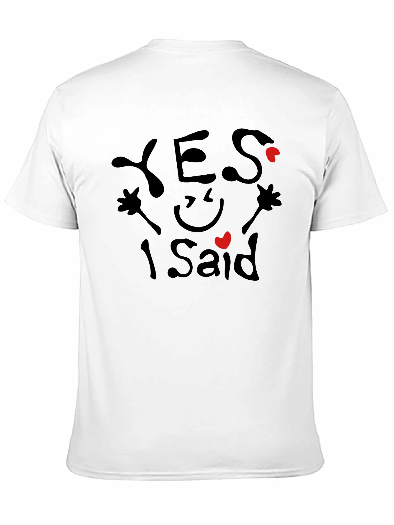 Yes I Said Graphic T-Shirt Engagement Tee
