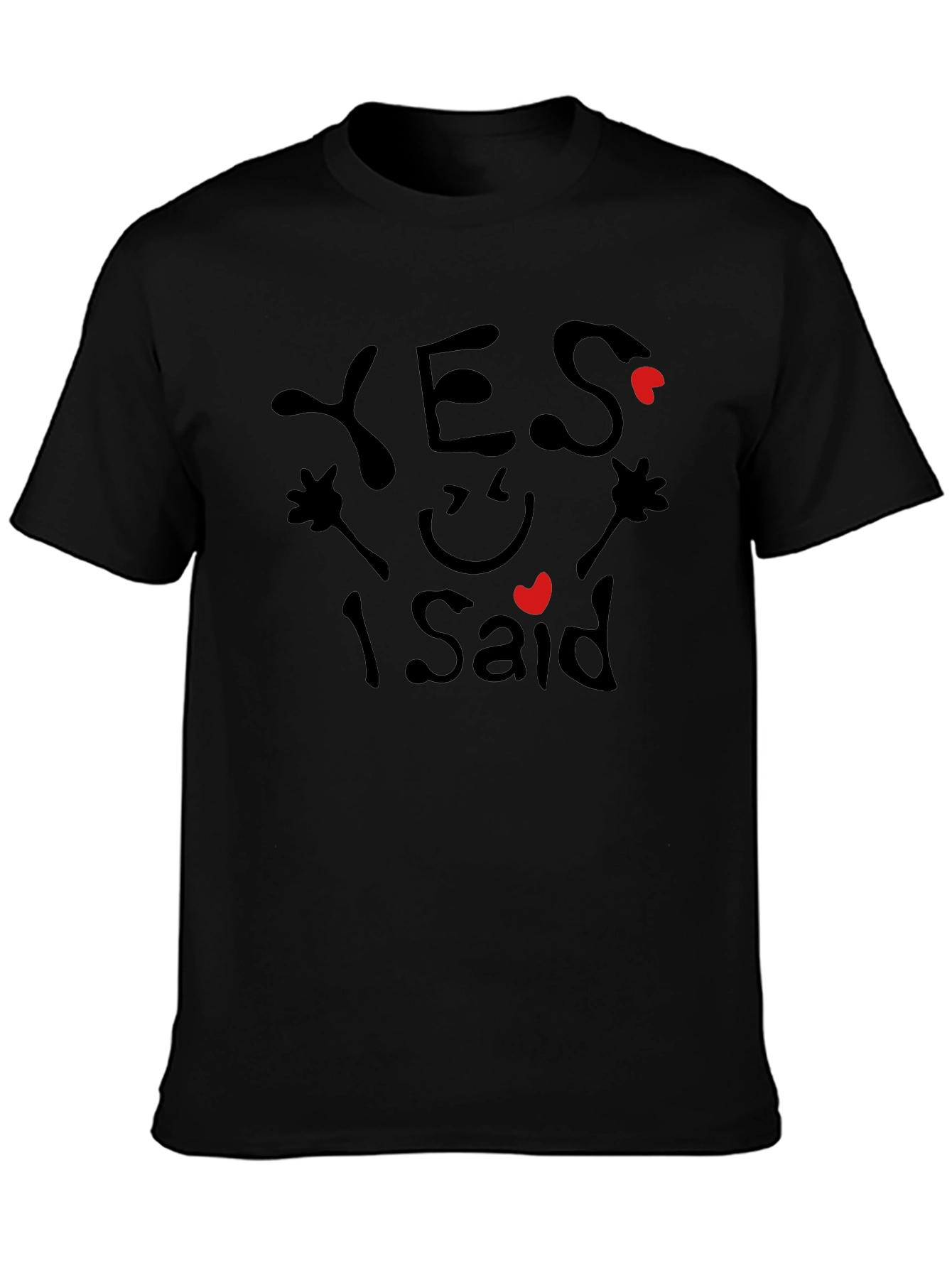 Yes I Said Graphic T-Shirt Engagement Tee