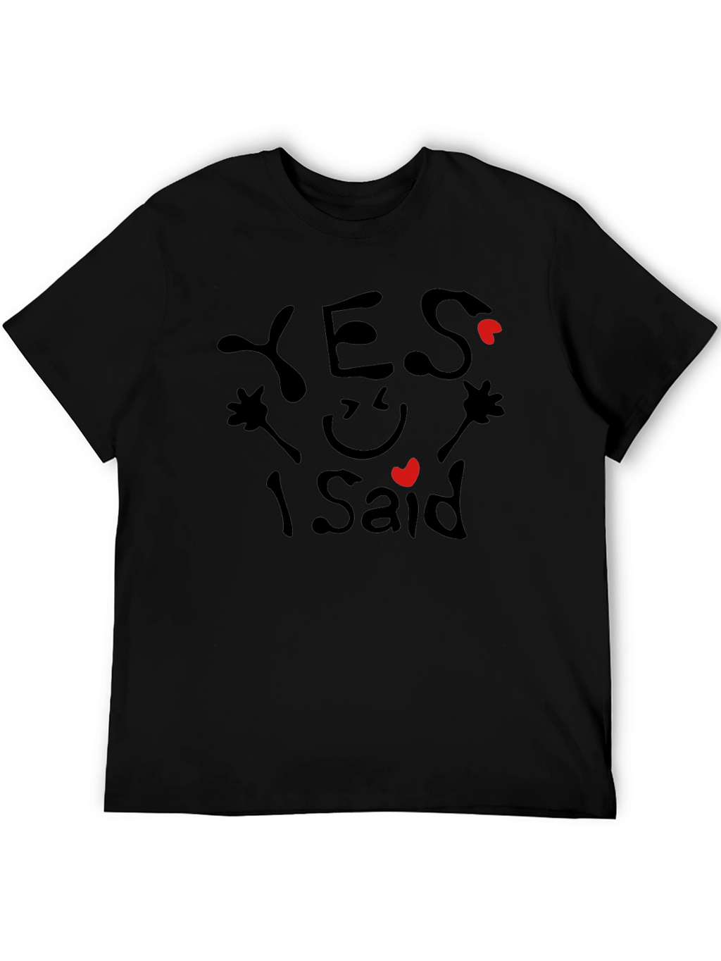 Yes I Said Graphic T-Shirt Engagement Tee