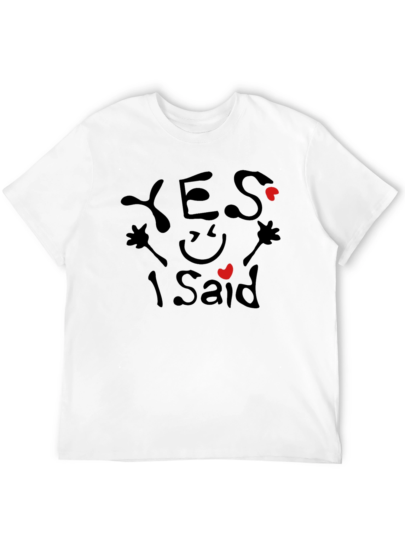 Yes I Said Graphic T-Shirt Engagement Tee