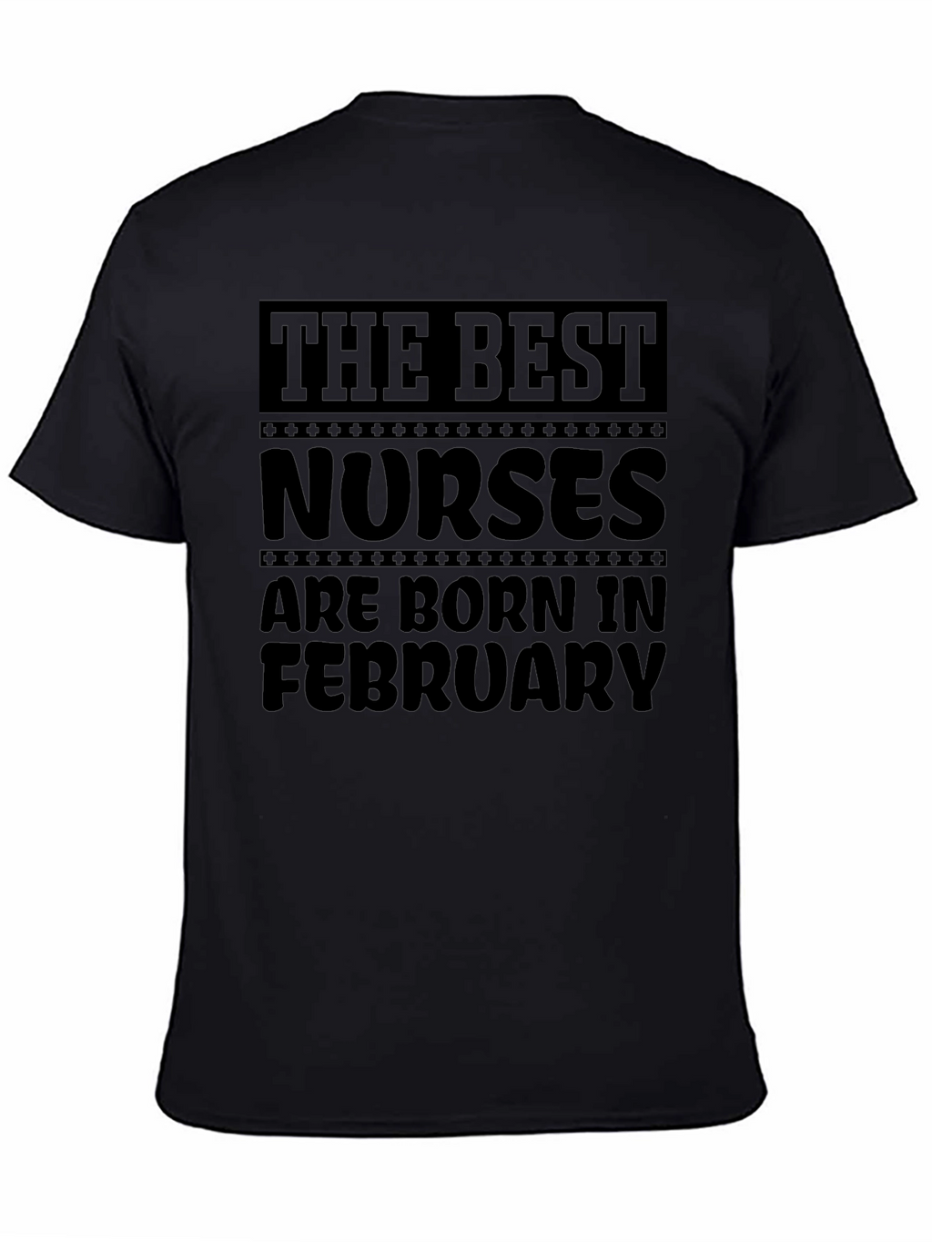 Best Nurses Born in February Graphic Tee
