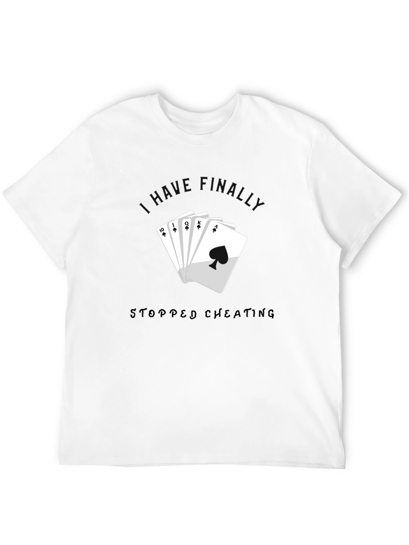 Stopped Cheating Royal Flush Black T-Shirt