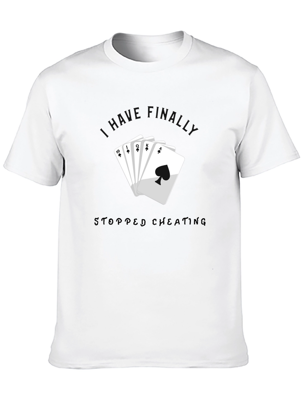 Stopped Cheating Royal Flush Black T-Shirt