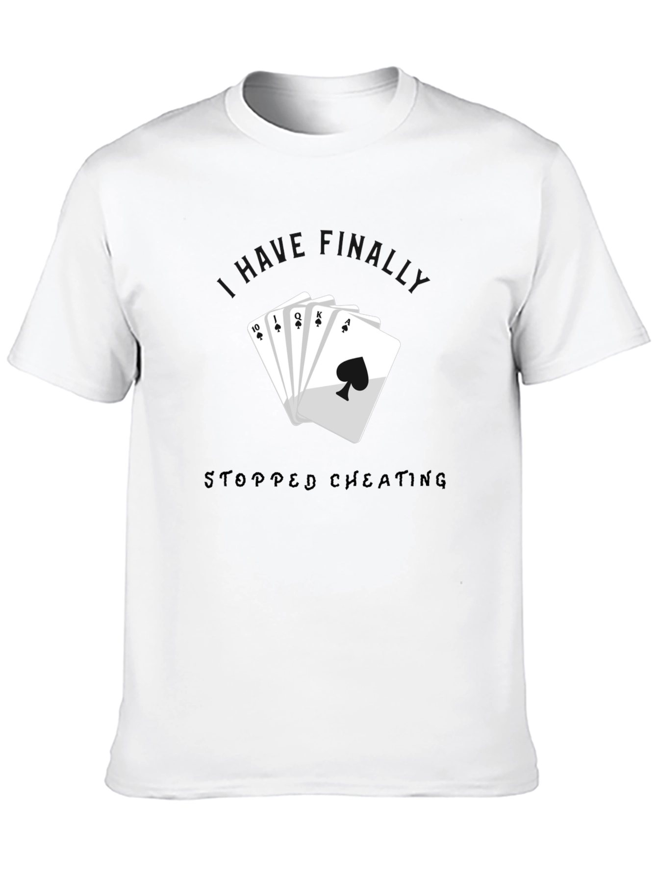 Stopped Cheating Royal Flush Black T-Shirt