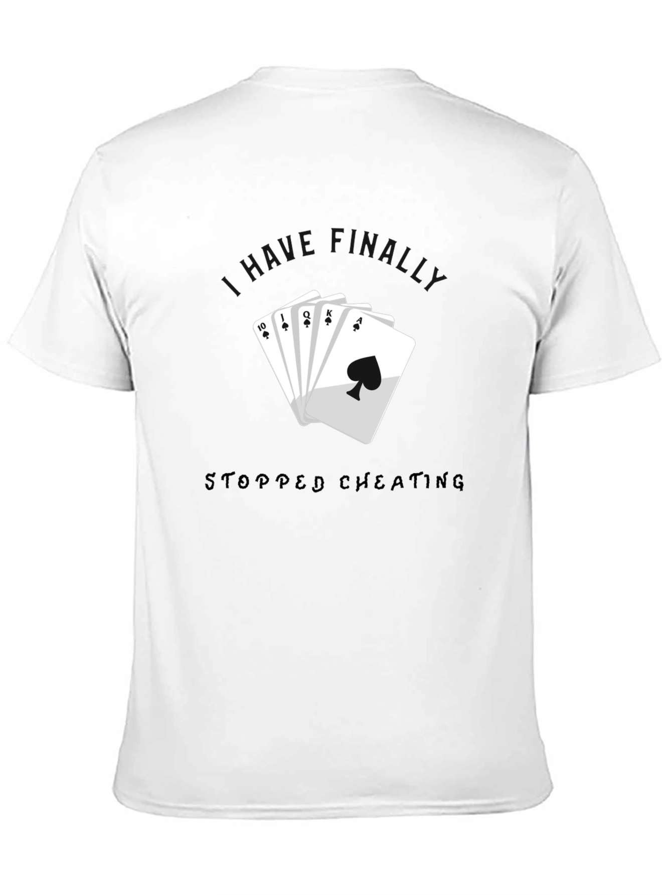 Stopped Cheating Royal Flush Black T-Shirt