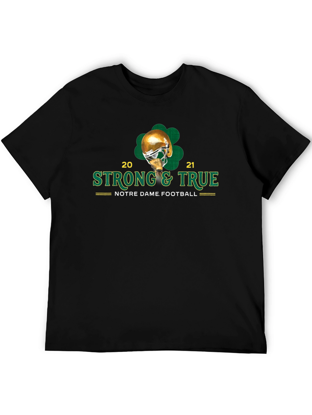 Notre Dame Football Strong & True T-Shirt