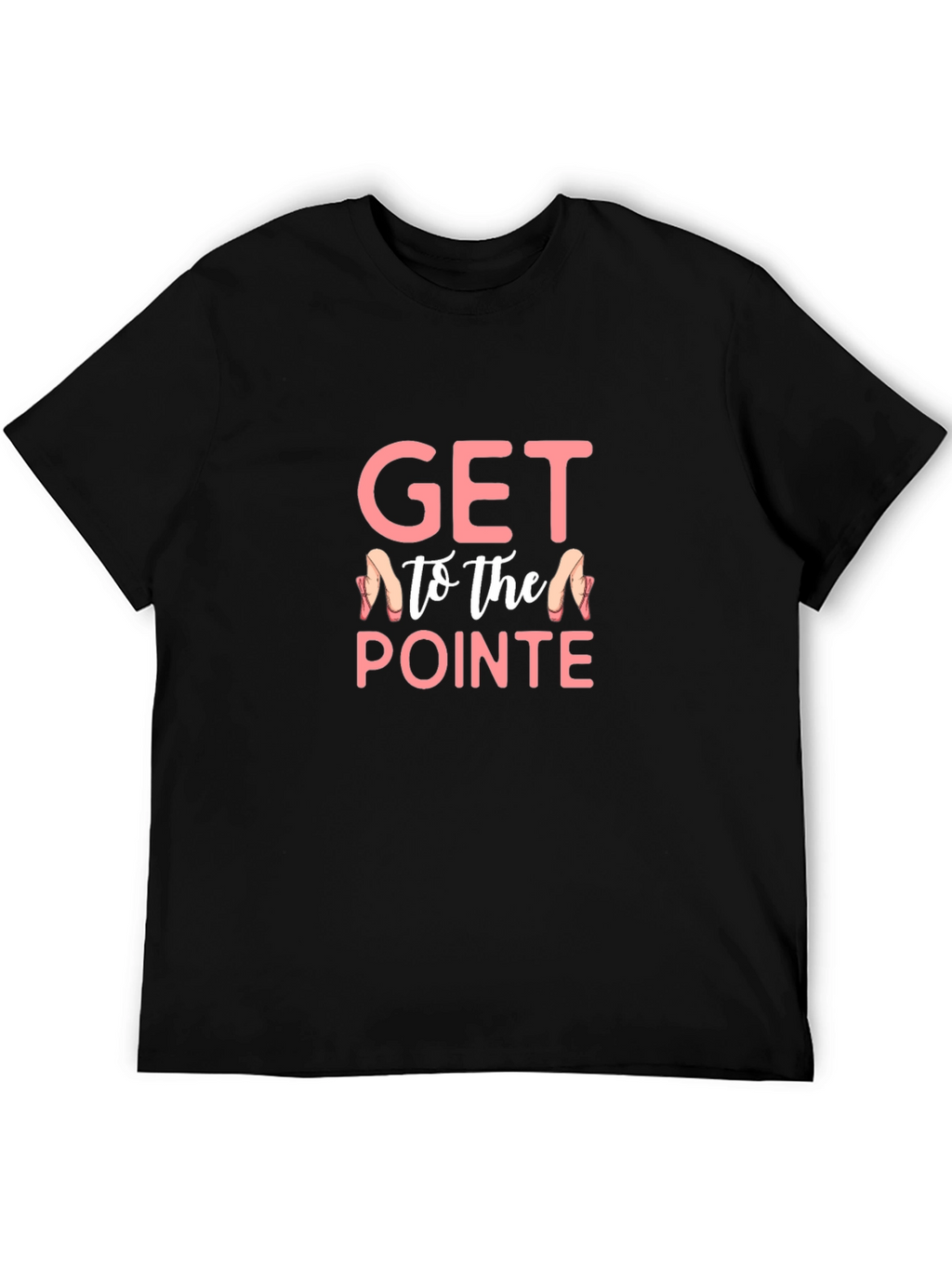 Get To The Pointe Ballet T-Shirt