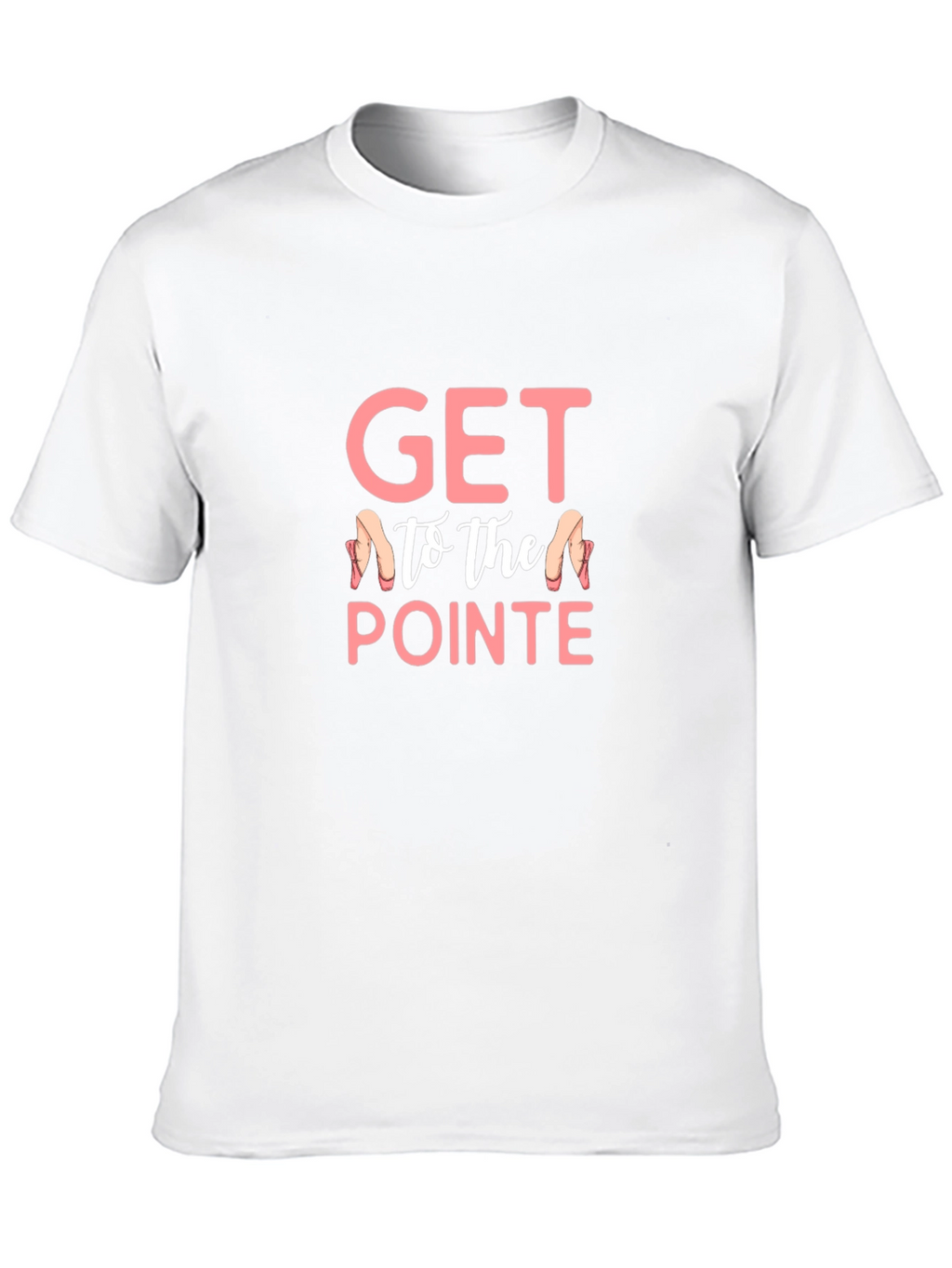 Get To The Pointe Ballet T-Shirt